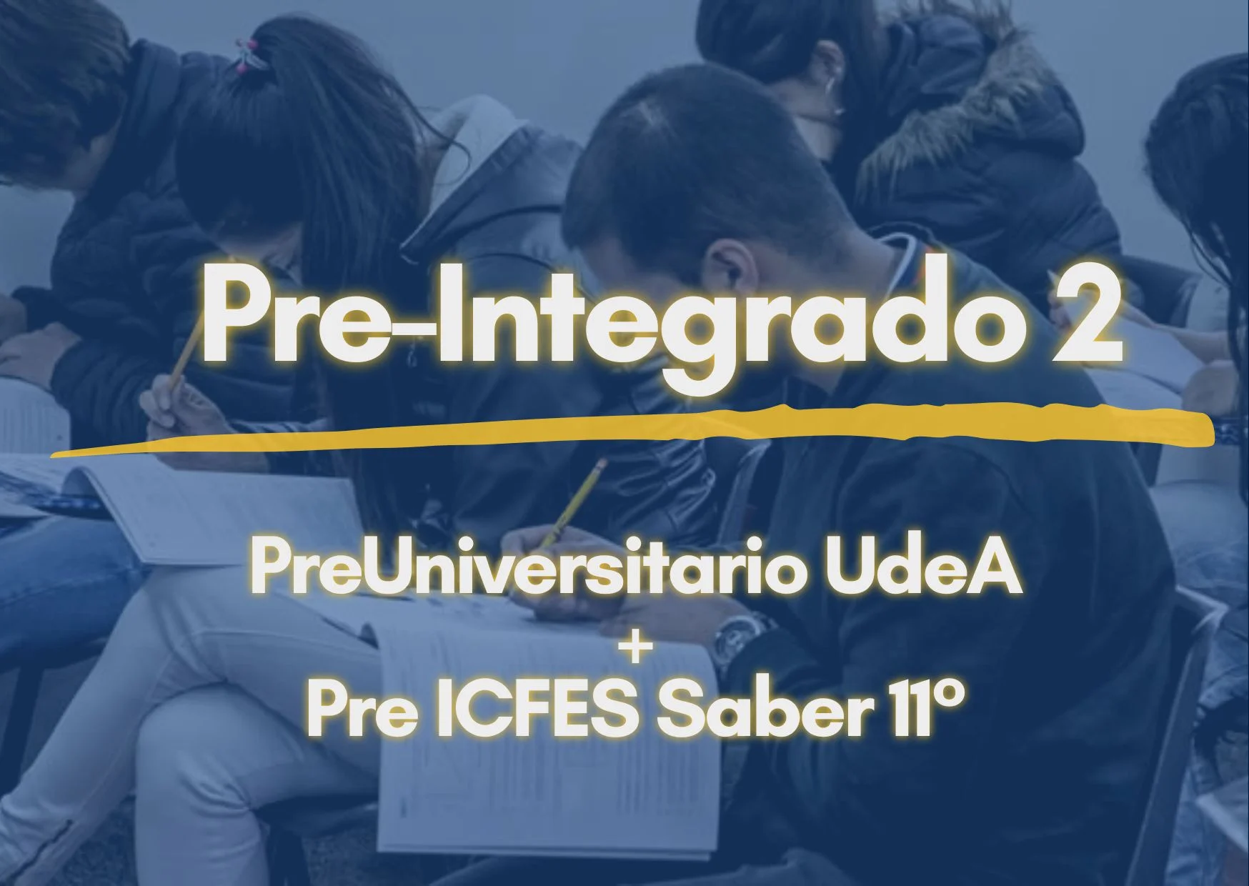 cusro integrado preueniversitario universidad de antioquia mas preicfes saber 11